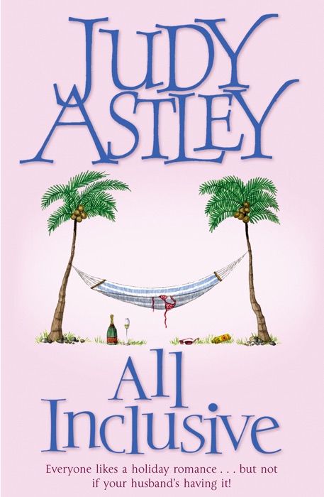 DOWNLOAD ~ All Inclusive ~ by Judy Astley ~ eBook PDF Kindle ePub Free