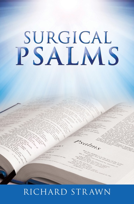 SURGICAL PSALMS