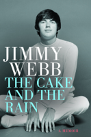 Jimmy Webb - Jimmy Webb: The Cake and the Rain artwork