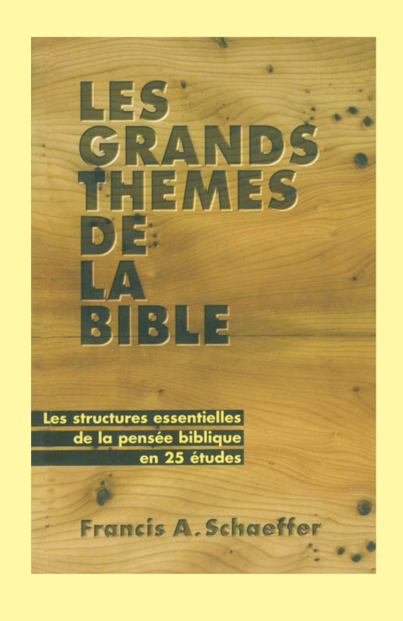 Les grands thèmes de la Bible