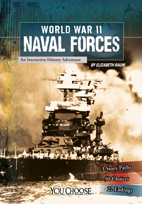 You Choose: World War II Naval Forces