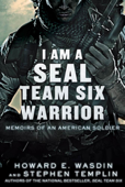 I Am a SEAL Team Six Warrior - Howard E. Wasdin & Stephen Templin