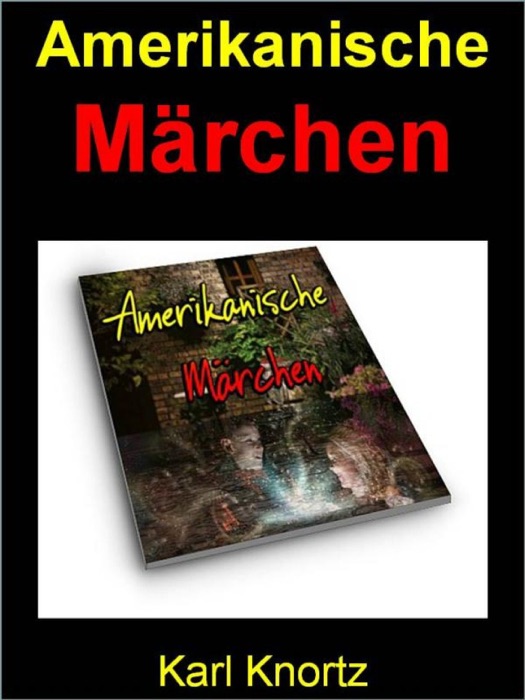 Amerikanische Märchen