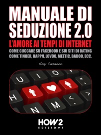 SEDUZIONE 2.0: LAMORE AI TEMPI DI INTERNET