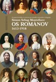 Os Románov - Simon Sebag Montefiore