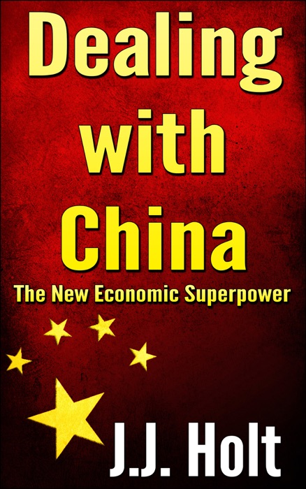 Dealing With China: The New Economic Superpower