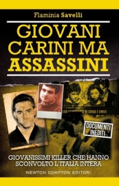 Giovani, carini ma assassini