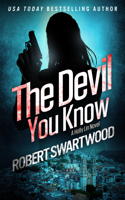 Robert Swartwood - The Devil You Know artwork