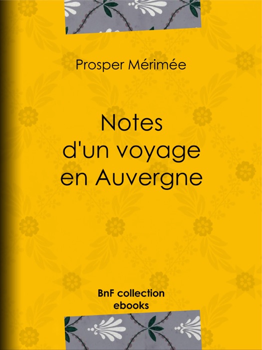 Notes d'un voyage en Auvergne