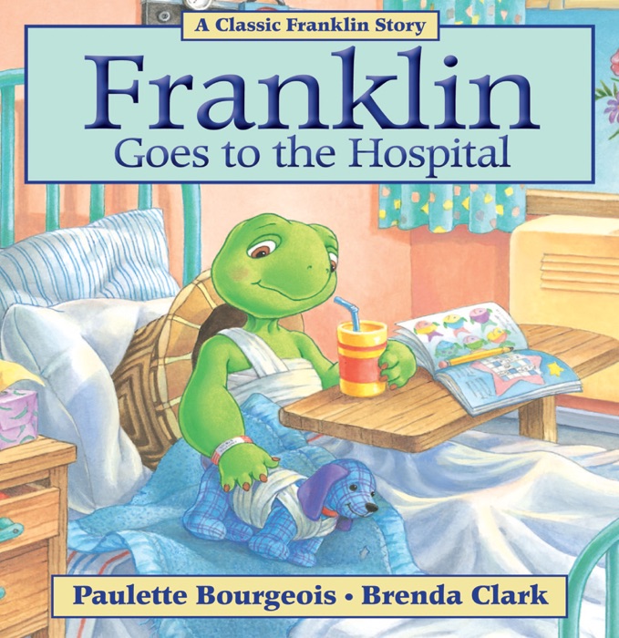 Franklin Goes to the Hospital