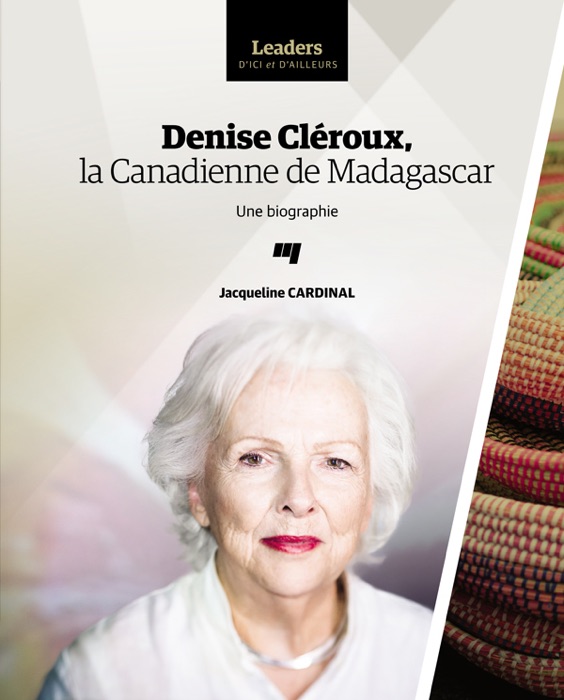 Denise Cléroux, la Canadienne de Madagascar