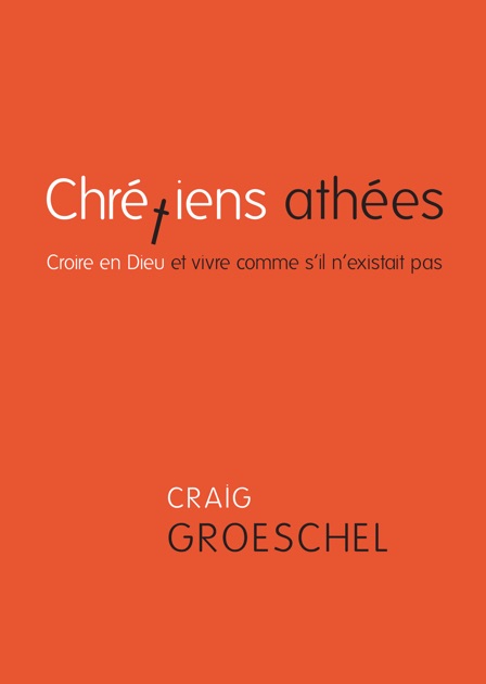 Chrétiens Athées By Craig Groeschel On Apple Books - 