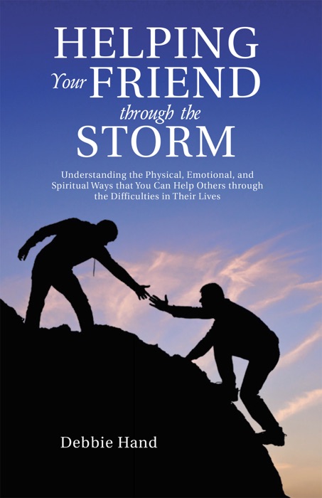 Helping Your Friend Through the Storm