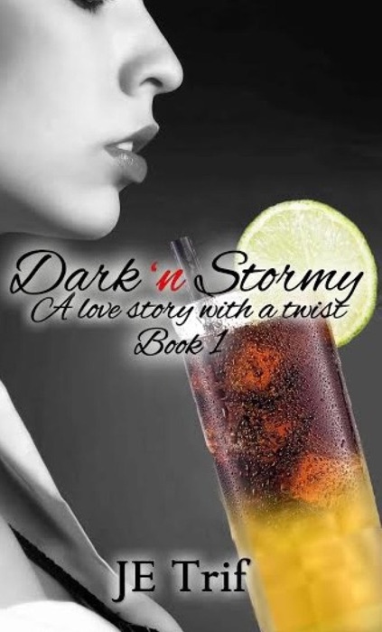 Dark 'n Stormy A love story with a twist