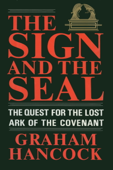 The Sign and the Seal - Graham Hancock