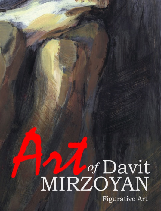 Art of Davit Mirzoyan - Figurative Art