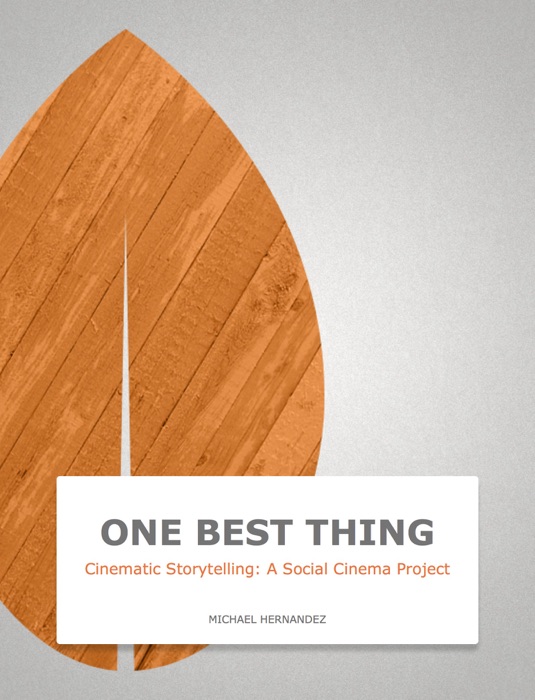 Cinematic Storytelling: A Social Cinema Project