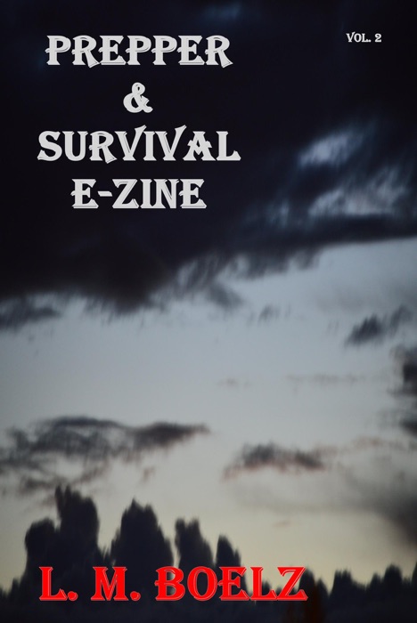 Prepper & Survival E-Zine  (Monthly electronic magazine, #2)