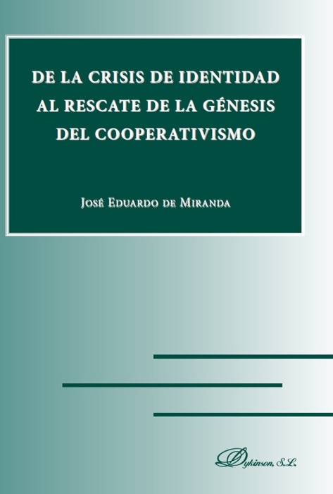 De la crisis de identidad al rescate de la génesis del cooperativismo