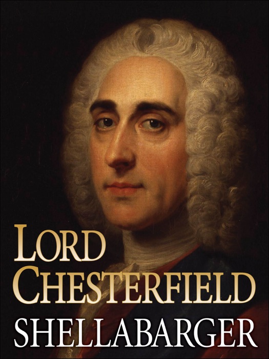 Lord Chesterfield and His World