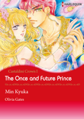 The Once and Future Prince - MIN KYUKA & Olivia Gates