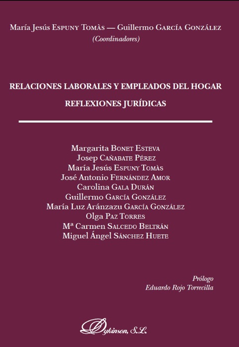 Relaciones laborales y empleados del hogar. Reflexiones jurídicas