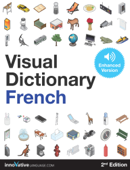 Visual Dictionary French (Enhanced Version - 2nd Edition) - Innovative Language Learning, LLC