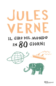 Il giro del mondo in 80 giorni ([year]) Scarica la traduzione completa dell'ebook PDF, ePub, Mobi 