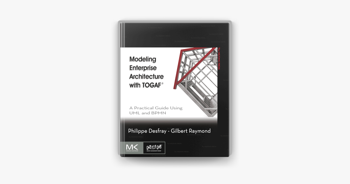 Modeling Enterprise Architecture With Togaf On Apple Books