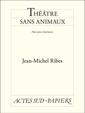 Théâtre sans animaux