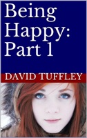 Being Happy: Part 1