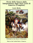 Storia della Guerra della Independenza degli Stati Uniti di America (Complete) - Carlo Botta