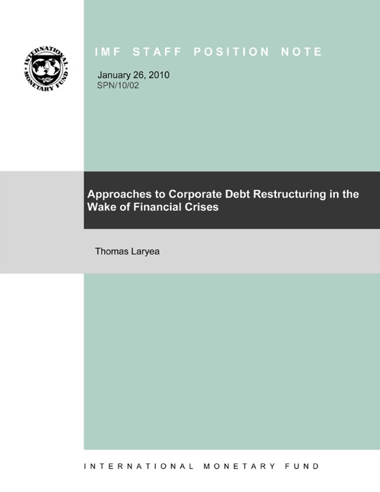 Approaches to Corporate Debt Restructuring in the Wake of Financial Crises