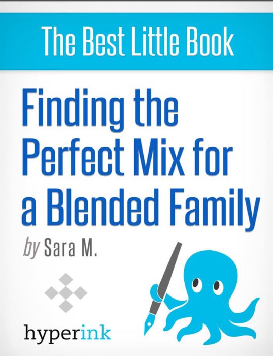 Finding the Perfect Mix for a Blended Family