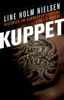 Kuppet (Bogversion) - Line Holm Nielsen