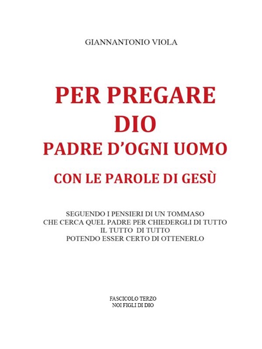 Per pregare Dio, Padre d'ogni uomo, con le parole di Gesù- Fascicolo Secondo