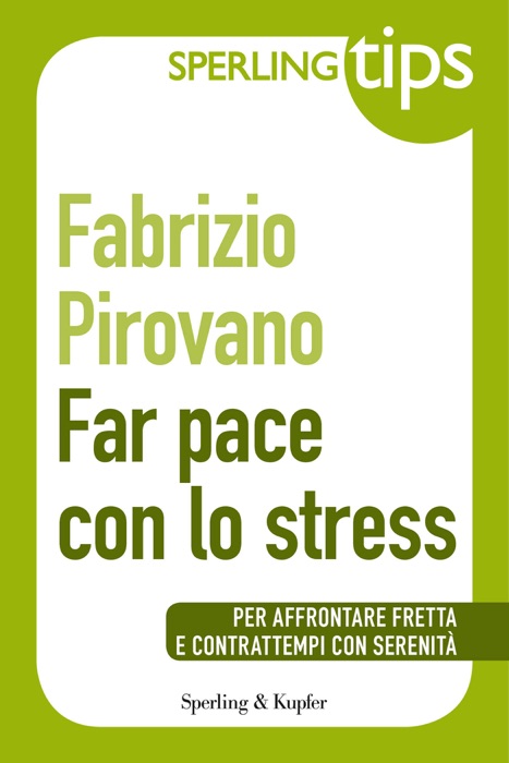 Far pace con lo stress - Sperling Tips