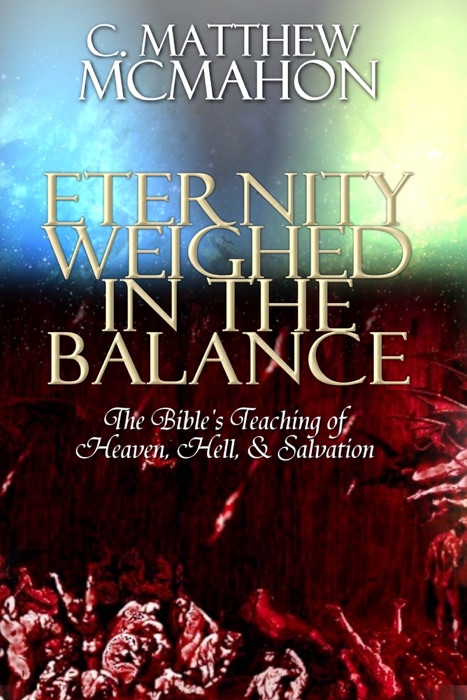 Eternity Weighed In the Balance