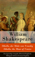 William Shakespeare - Othello, der Mohr von Venedig / Othello, the Moor of Venice - Zweisprachige Ausgabe (Deutsch-Englisch) / Bilingual edition (German-English) artwork
