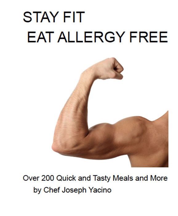 Stay Fit Eat Allergy Free