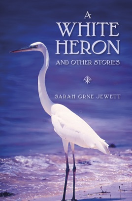 ‎A White Heron and Other Stories on Apple Books