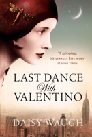 Daisy Waugh - Last Dance with Valentino artwork