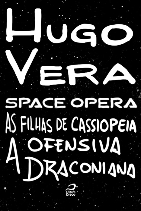 Space opera - As filhas de Cassiopeia: Ofensiva draconiana