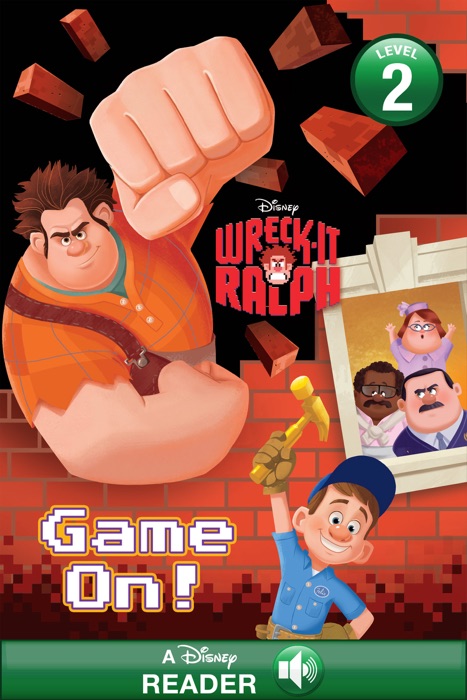 Wreck-It Ralph:  Game On!