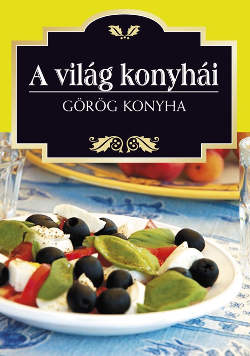 Görög konyha (Hungarian Edition)