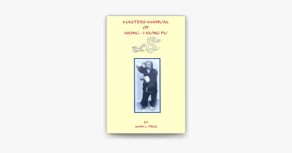 ‎Masters Manual of Hsing I Kung Fu on Apple Books