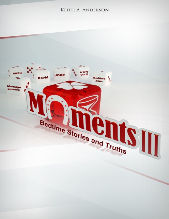 Moments III: Bedtime Stories and Truths