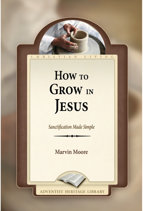 How to Grow in Jesus