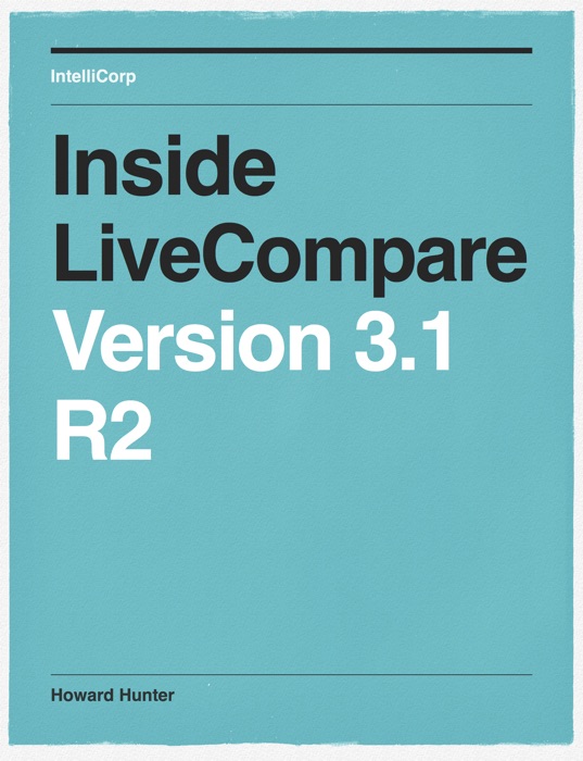 Inside LiveCompare 3.1 Release 2