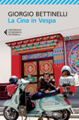 La Cina in Vespa - Giorgio Bettinelli